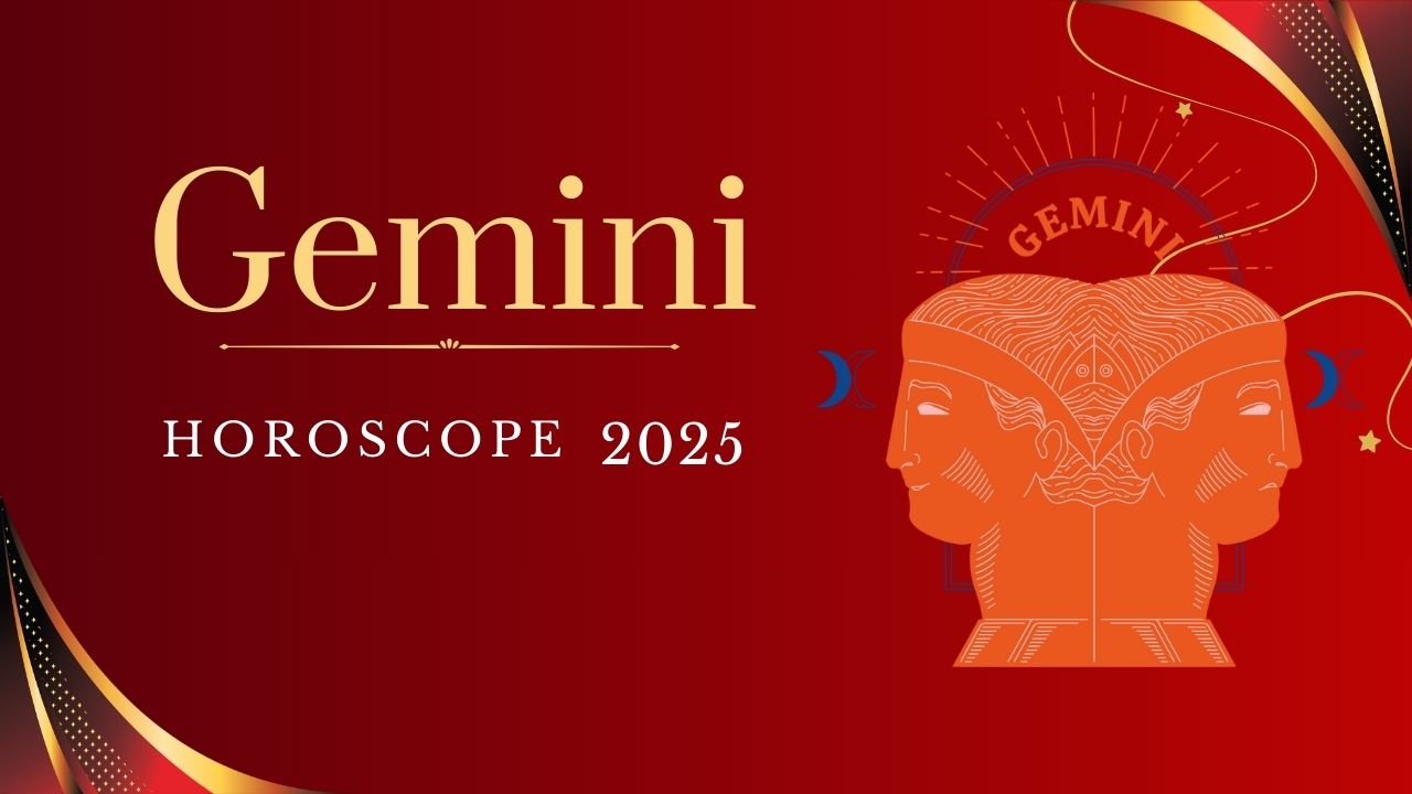 Gemini Horoscope 2025