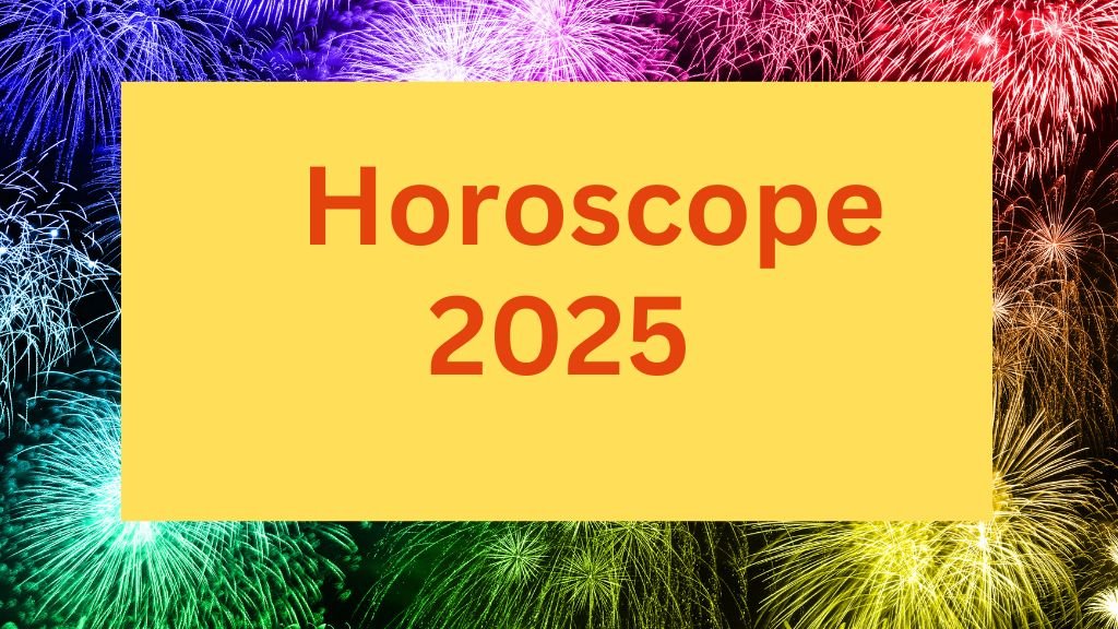 2025 Horoscope